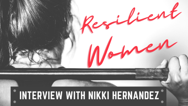 Resilient Women | Interview With Nikki Hernandez