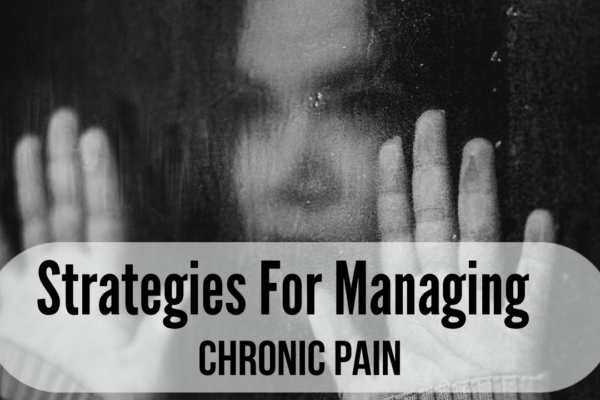 Strategies To Manage Chronic Pain