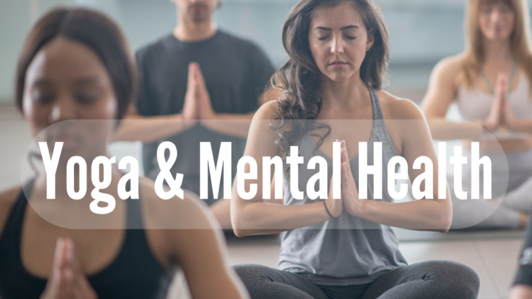 How Yoga Improves Mental Helath