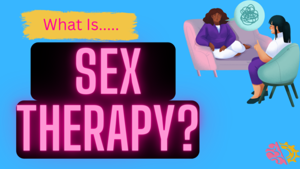 What Is SEX THERAPY? Clinical Psychologist And Sexologist, Dr. Moali Explains￼