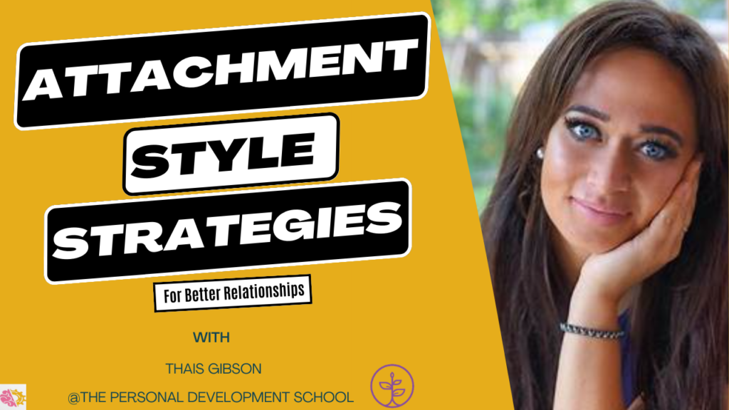 Unlocking The Power Of Attachment Styles For Healthy Relationships   Understanding Attachment Styles A Key To Improving Mental Health And Relationships Thais Gibson 1024x576 