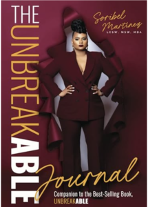 Journal: The Unbreakable Journal: The Companion to Unbreakable That Helps You Dive Deep to Create Your Unbreakable Life